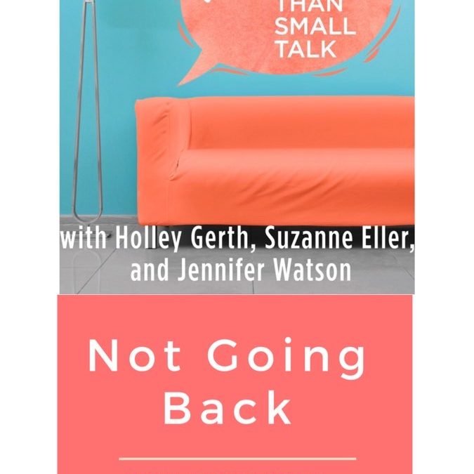 I’m not going back {{and a giveaway}}